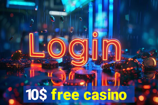 10$ free casino