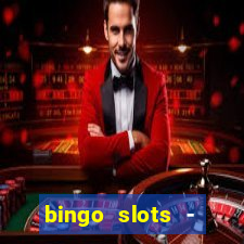 bingo slots - casino online