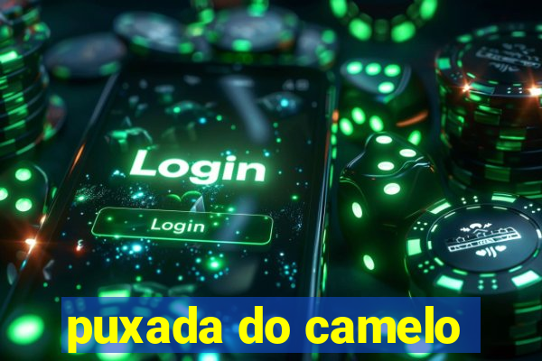 puxada do camelo