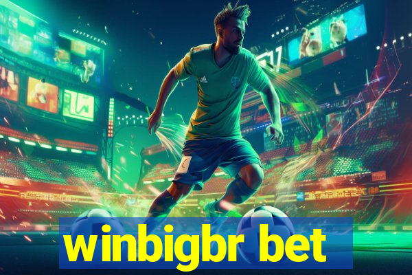 winbigbr bet