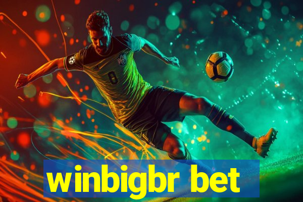 winbigbr bet