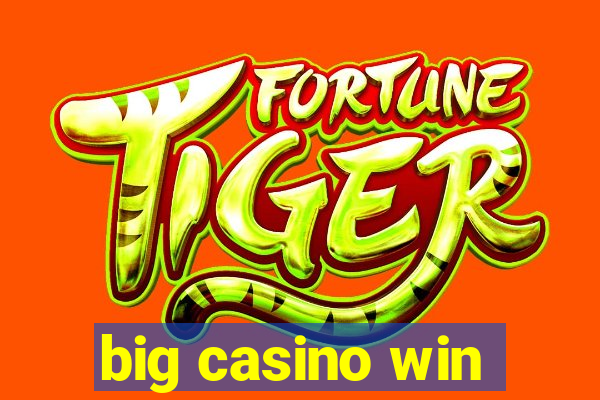 big casino win