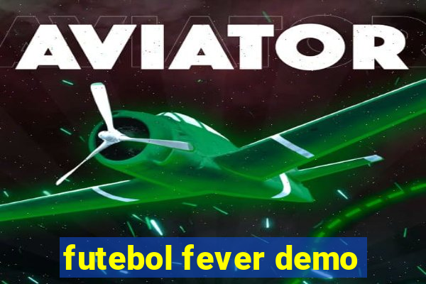 futebol fever demo