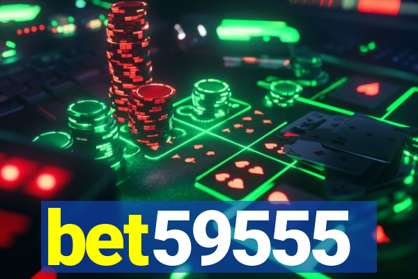 bet59555