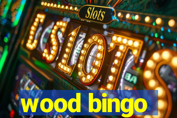 wood bingo