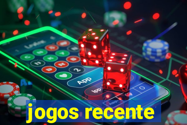 jogos recente