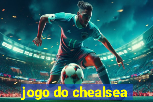 jogo do chealsea