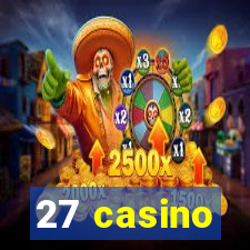 27 casino