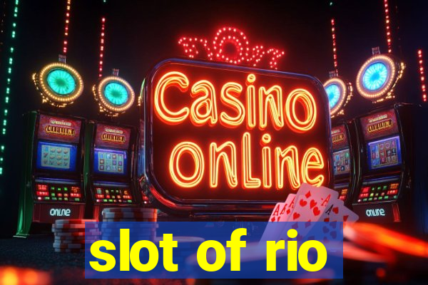 slot of rio