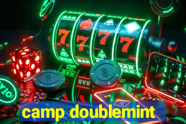 camp doublemint