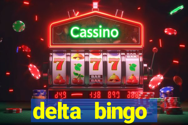 delta bingo pickering program