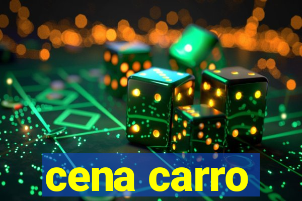 cena carro