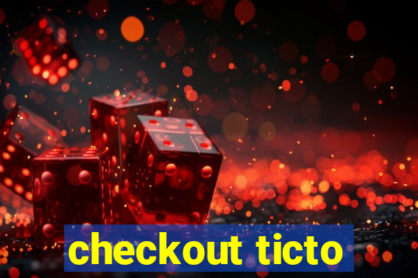 checkout ticto