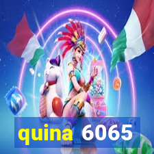 quina 6065