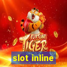 slot inline