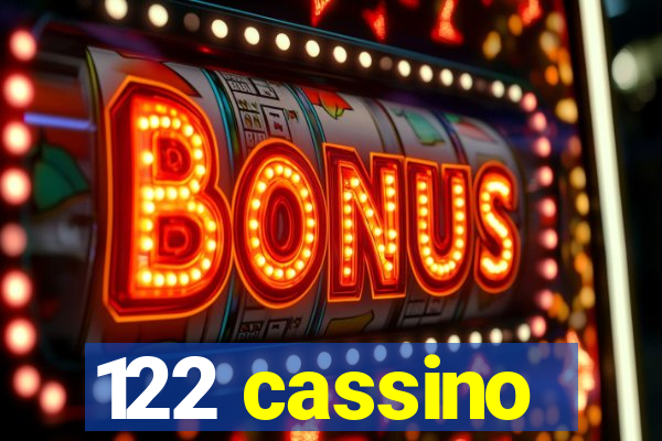 122 cassino