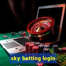 sky betting login