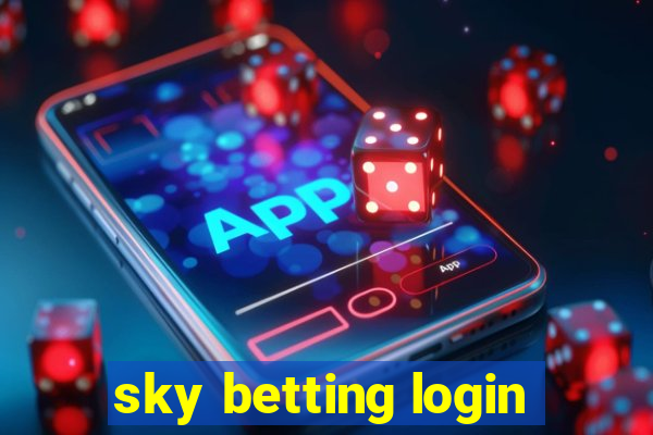 sky betting login