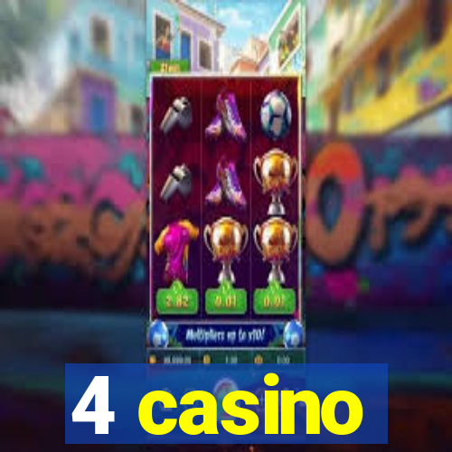 4 casino