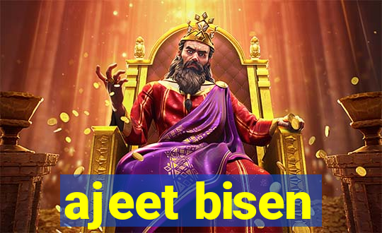 ajeet bisen