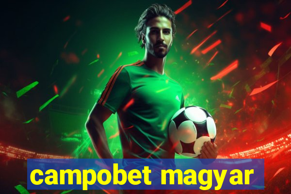 campobet magyar