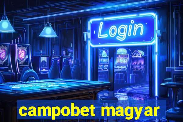 campobet magyar