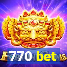 770 bet