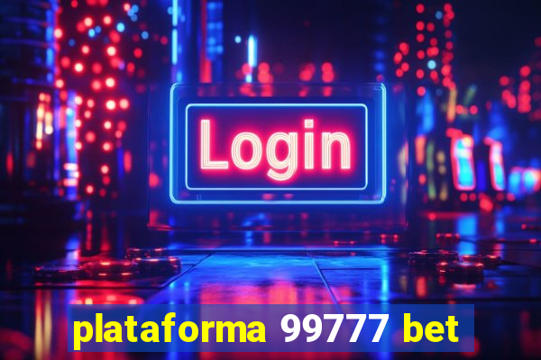 plataforma 99777 bet