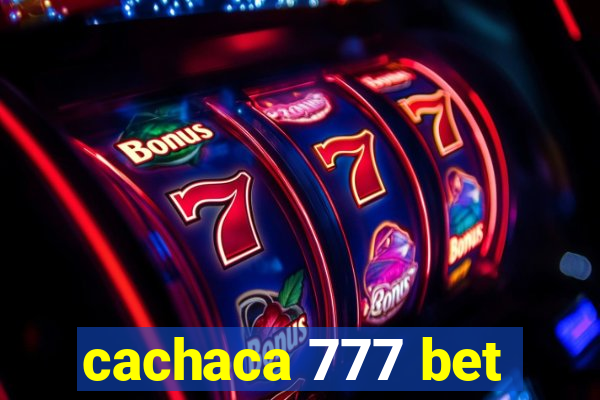 cachaca 777 bet