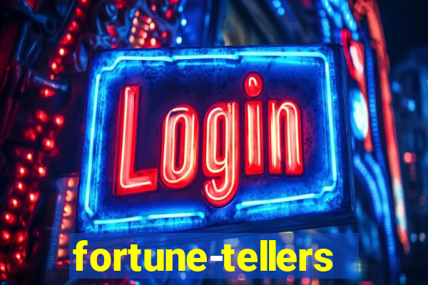 fortune-tellers