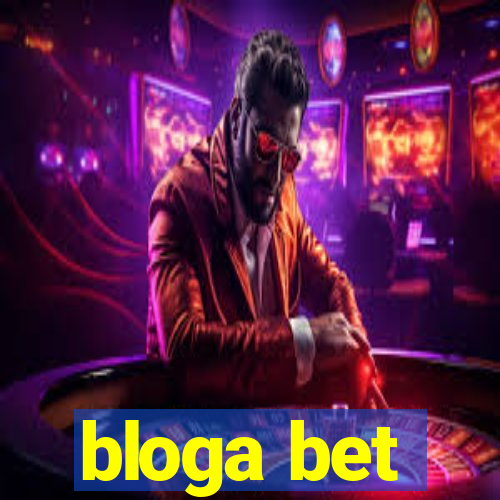 bloga bet