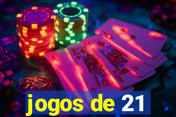 jogos de 21