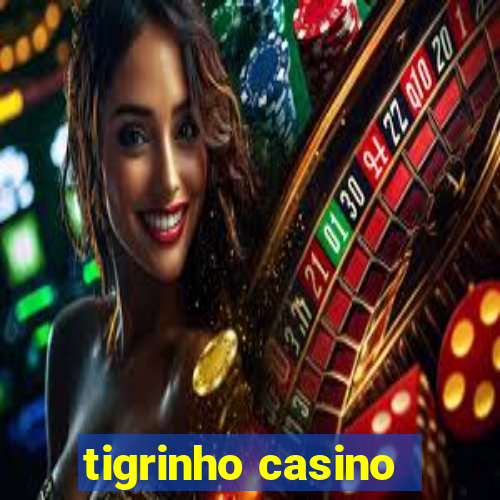 tigrinho casino