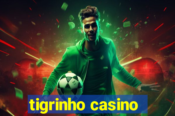 tigrinho casino