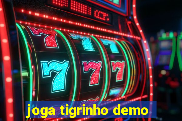 joga tigrinho demo