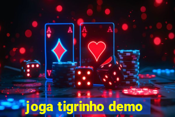 joga tigrinho demo