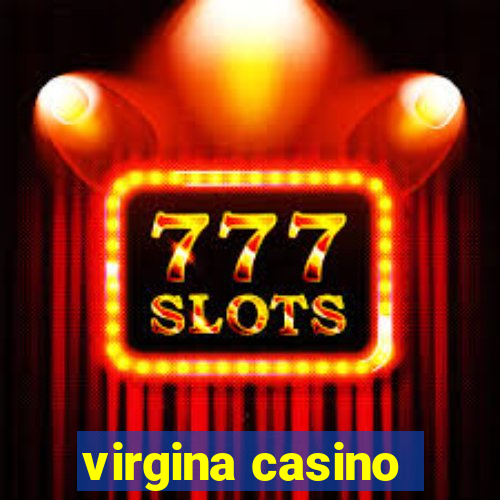 virgina casino