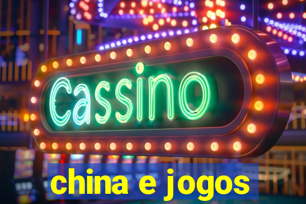 china e jogos