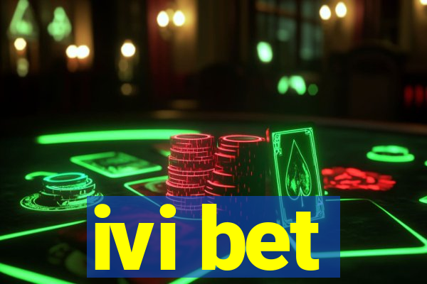 ivi bet