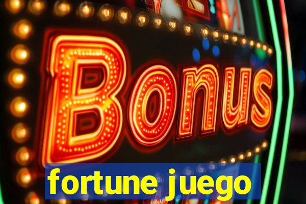 fortune juego