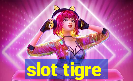 slot tigre