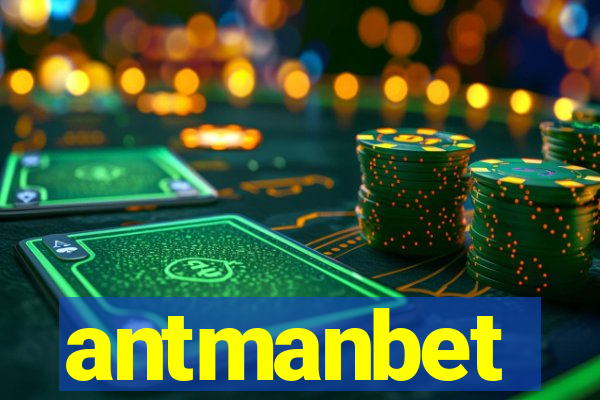 antmanbet