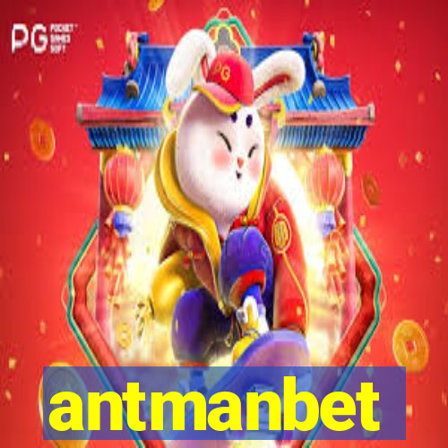 antmanbet