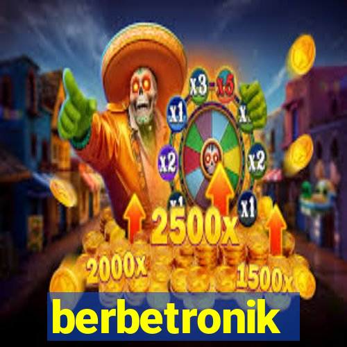 berbetronik