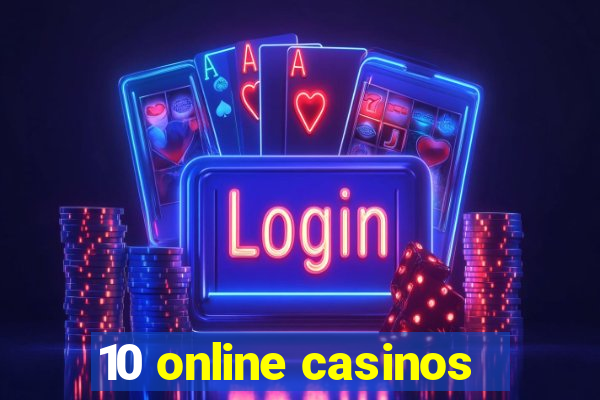 10 online casinos