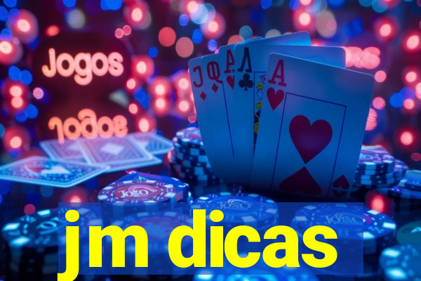 jm dicas