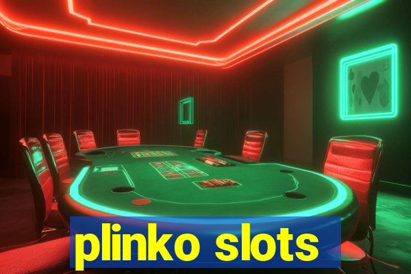 plinko slots