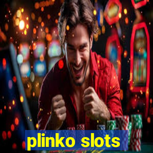 plinko slots