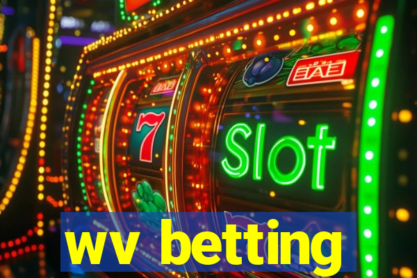 wv betting