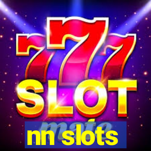 nn slots